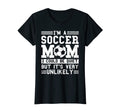 Womens Im Soccer Mom Unlikely That Im T-Shirt - Novelty Apparel Unisex