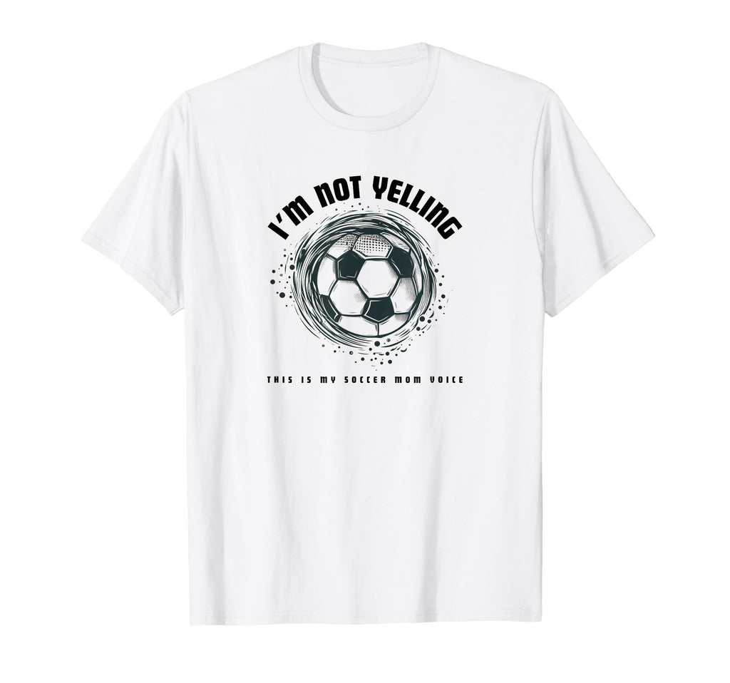 Proud Soccer Mom Voice Funny Soccer T-Shirt - Streetwear Style for Adults
