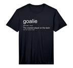 Mens Funny Goalkeeper Definition T-Shirt - Custom Art Print Men Women