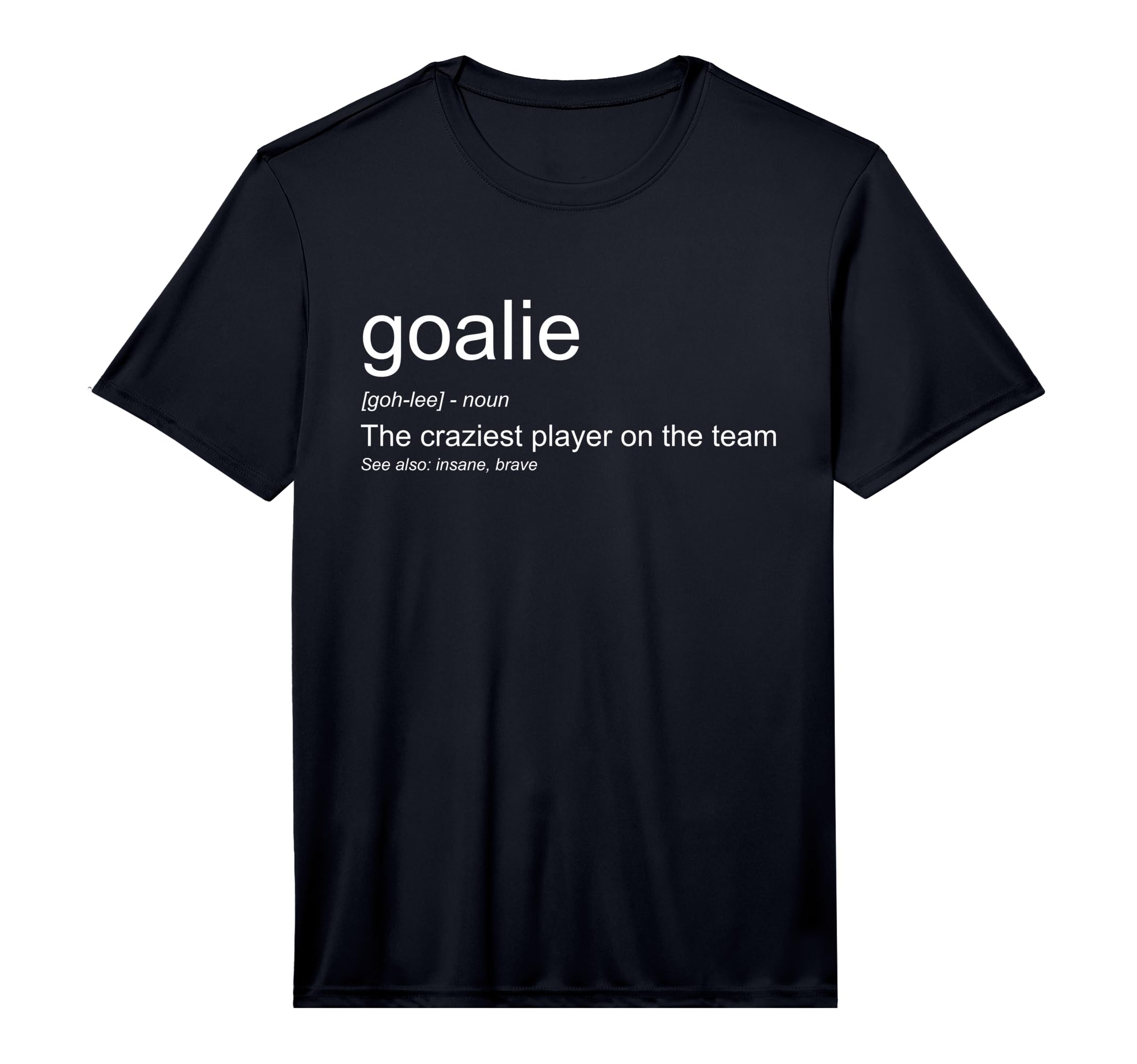 Mens Funny Goalkeeper Definition T-Shirt - Custom Art Print Men Women