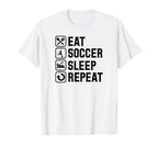 Eat Soccer Sleep Repeat Simple Basic T-Shirt - Aesthetic Graphic Men Women