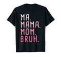 Ma Mama Mom Bruh Mother Mothers Day Sweatshirt - Fun Novelty Design Unisex
