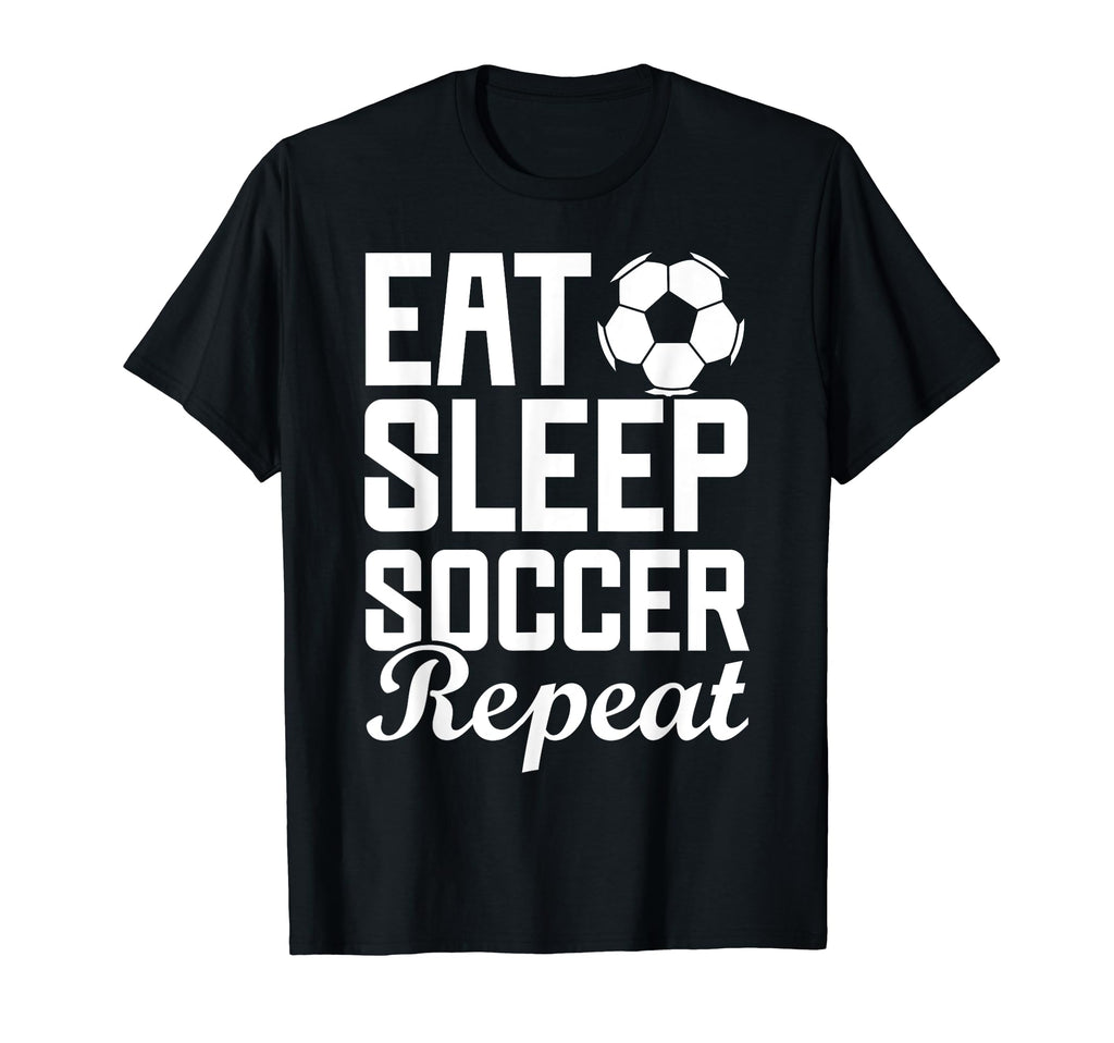 Eat Sleep Soccer Repeat Fantasy T-Shirt - Novelty Apparel for Adults