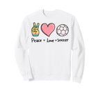 Peace Love Soccer Football Soccer Sweatshirt - Trendy Graphic for Adults