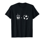 Love My Coffee And Soccer T-Shirt - Fun Novelty Design Men Women