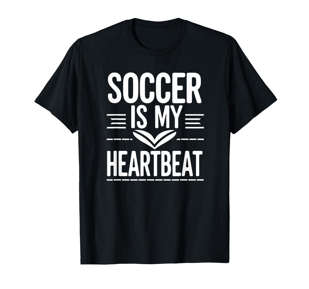 Soccer Is My Heartbeat Funny Soccer Ball T-Shirt - Streetwear Style Unisex