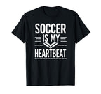 Soccer Is My Heartbeat Funny Soccer Ball T-Shirt - Streetwear Style Unisex