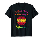 Just Mom Who Loves Spain Funny World T-Shirt - Casual Everyday Wear Unisex