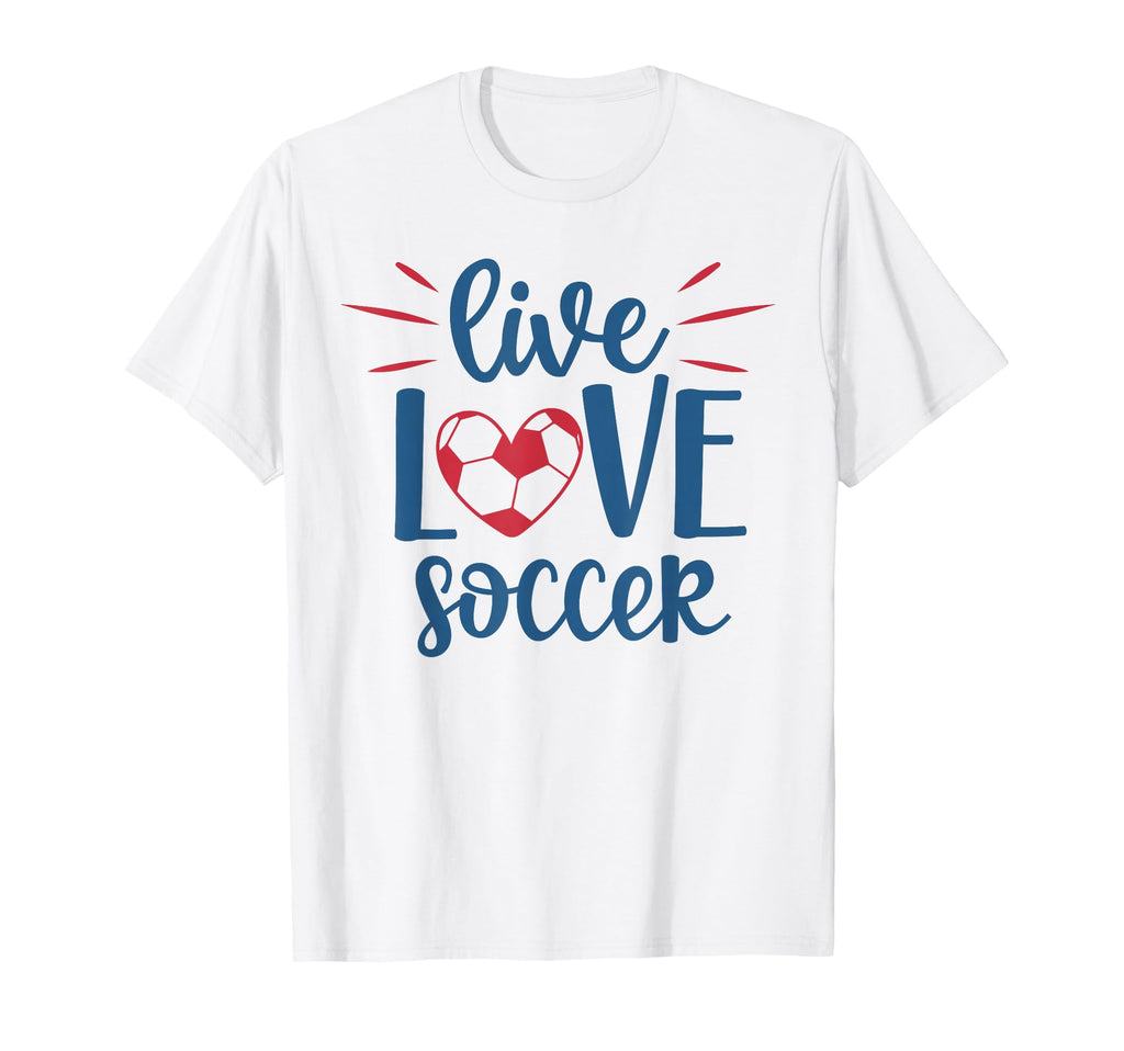 Live Love Soccer Fan Training Soccer T-Shirt - Aesthetic Graphic Men Women