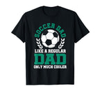 Mens Soccer Dad Soccer Dad Like T-Shirt - Casual Everyday Wear Men Women