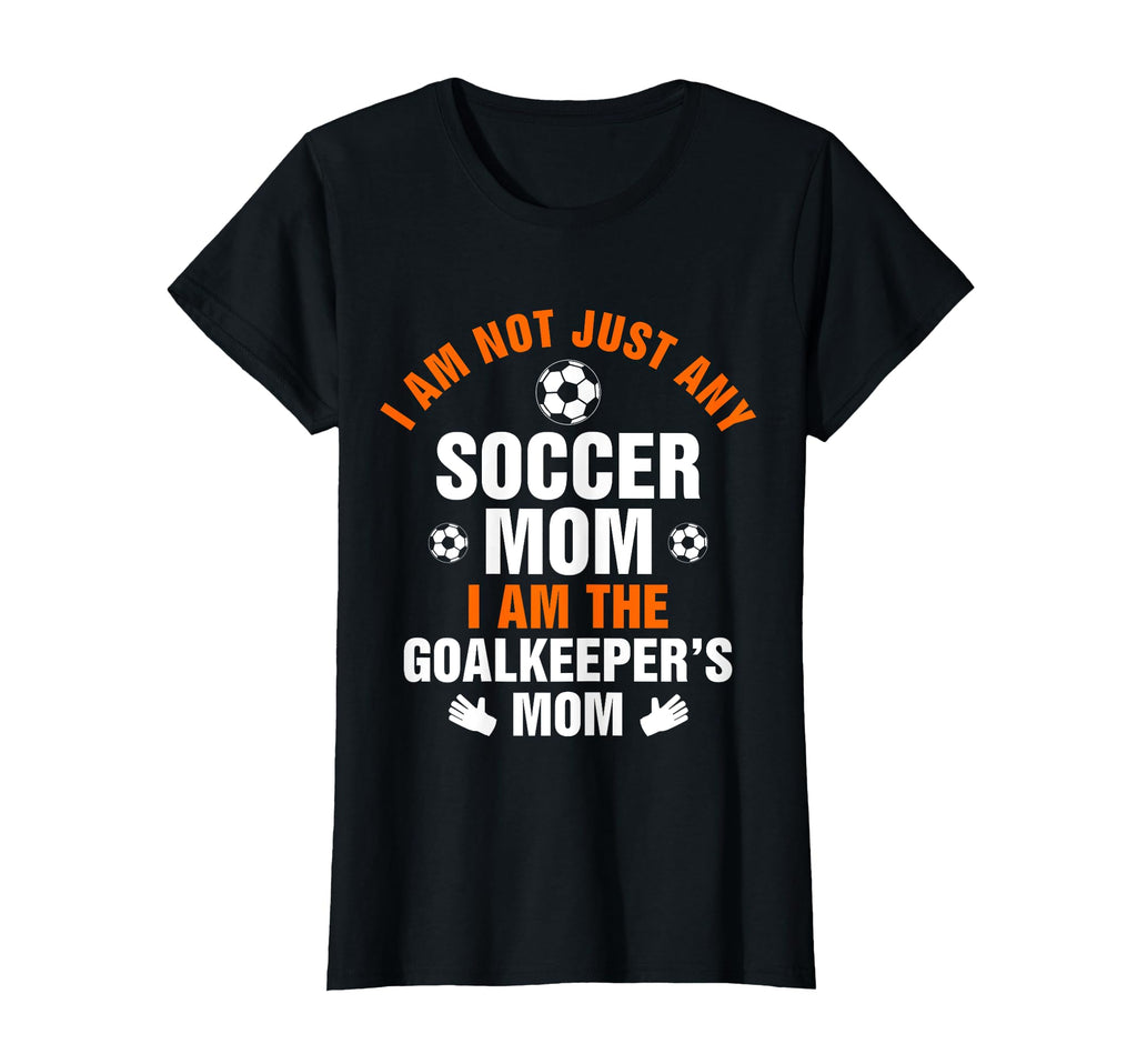 Goalkeeper Mom Soccer Goalie Mama T-Shirt - Unique Graphic Men Women