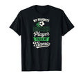 My Favorite Soccer Player Calls Me T-Shirt - Streetwear Style for Adults