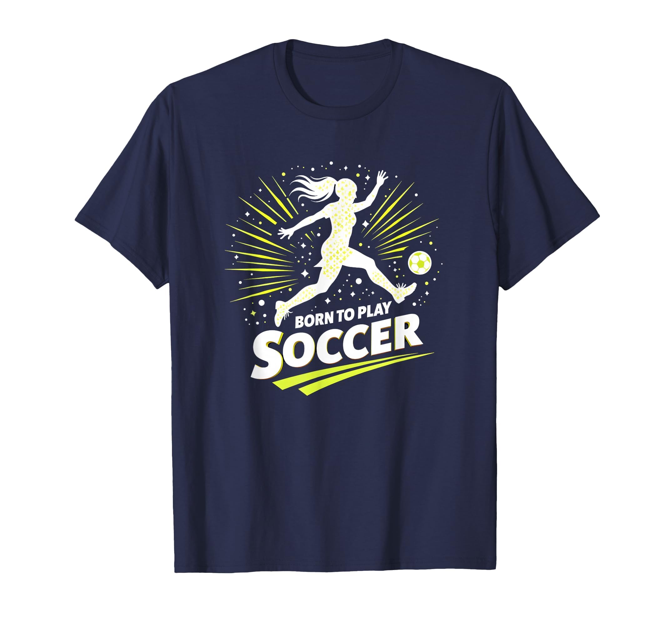 Born To Play Soccer Womens Inspirational T-Shirt - Minimalist Print Unisex