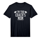 Matching Football Family Im Coachs Mom T-Shirt - Unique Graphic for Adults