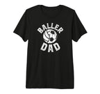 Mens Baller Dad Soccer Volleyball T-Shirt - Fun Novelty Design for Adults