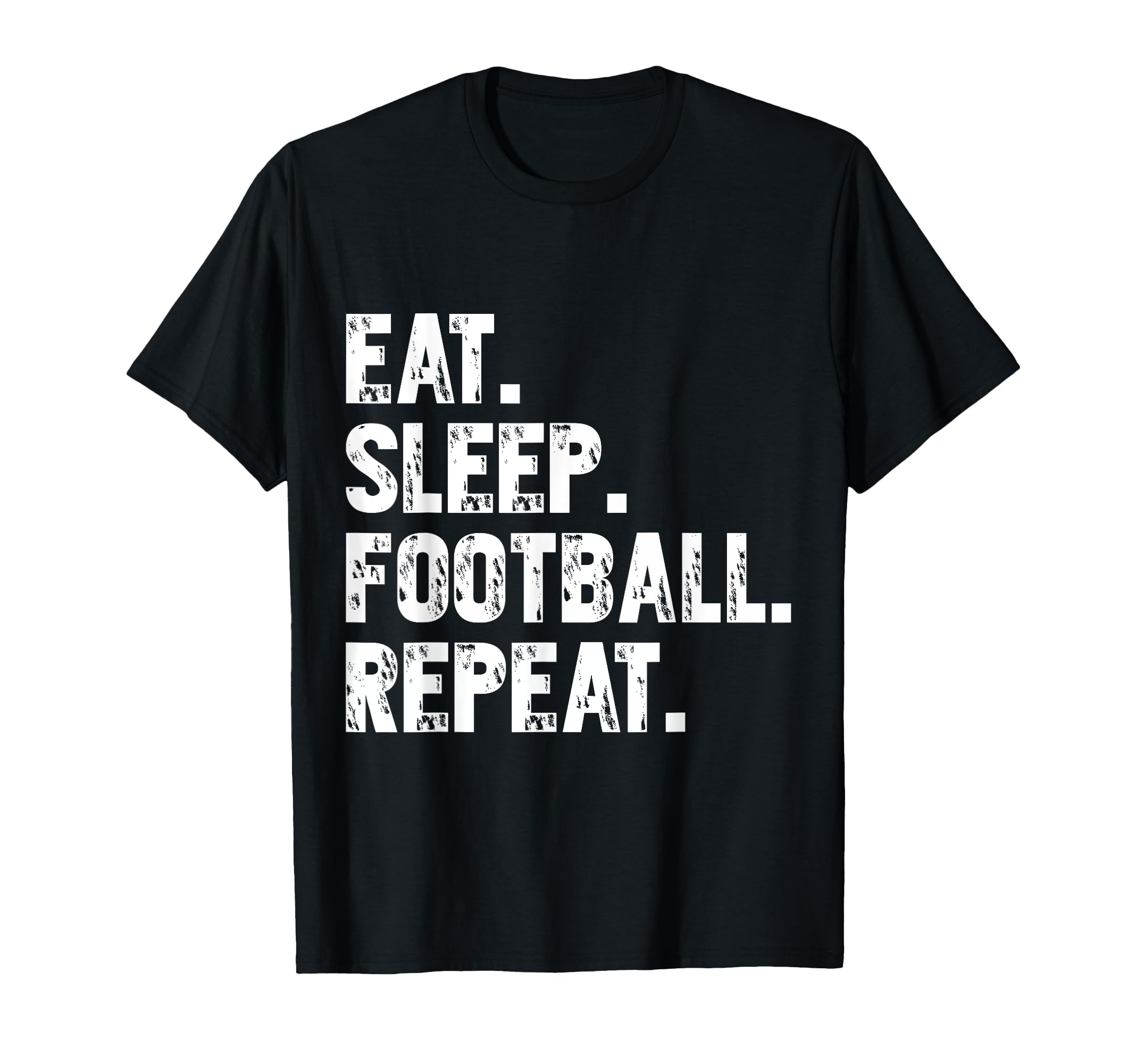 Eat Sleep Football Repeat Funny T-Shirt - Unique Graphic for Adults