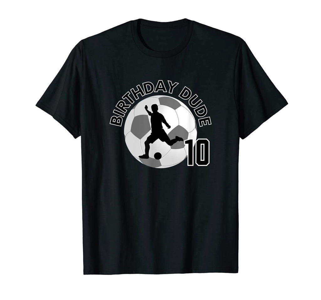 10 Year Old 10Th Birthday Dude Soccer T-Shirt - Trendy Graphic for Adults