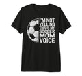 Im Not Yelling This Is My Soccer Mom T-Shirt - Trendy Graphic for Adults