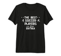 Best Soccer Players Are From T-Shirt - Casual Everyday Wear for Adults