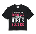 Womens Funny Soccer Coach You Dont Sweatshirt - Aesthetic Graphic Unisex