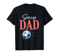 Soccer Dad Gifts Fathers Day Soccer T-Shirt - Casual Everyday Wear Unisex