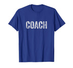Coach Coaching Gifts T-Shirt - Novelty Apparel Men Women