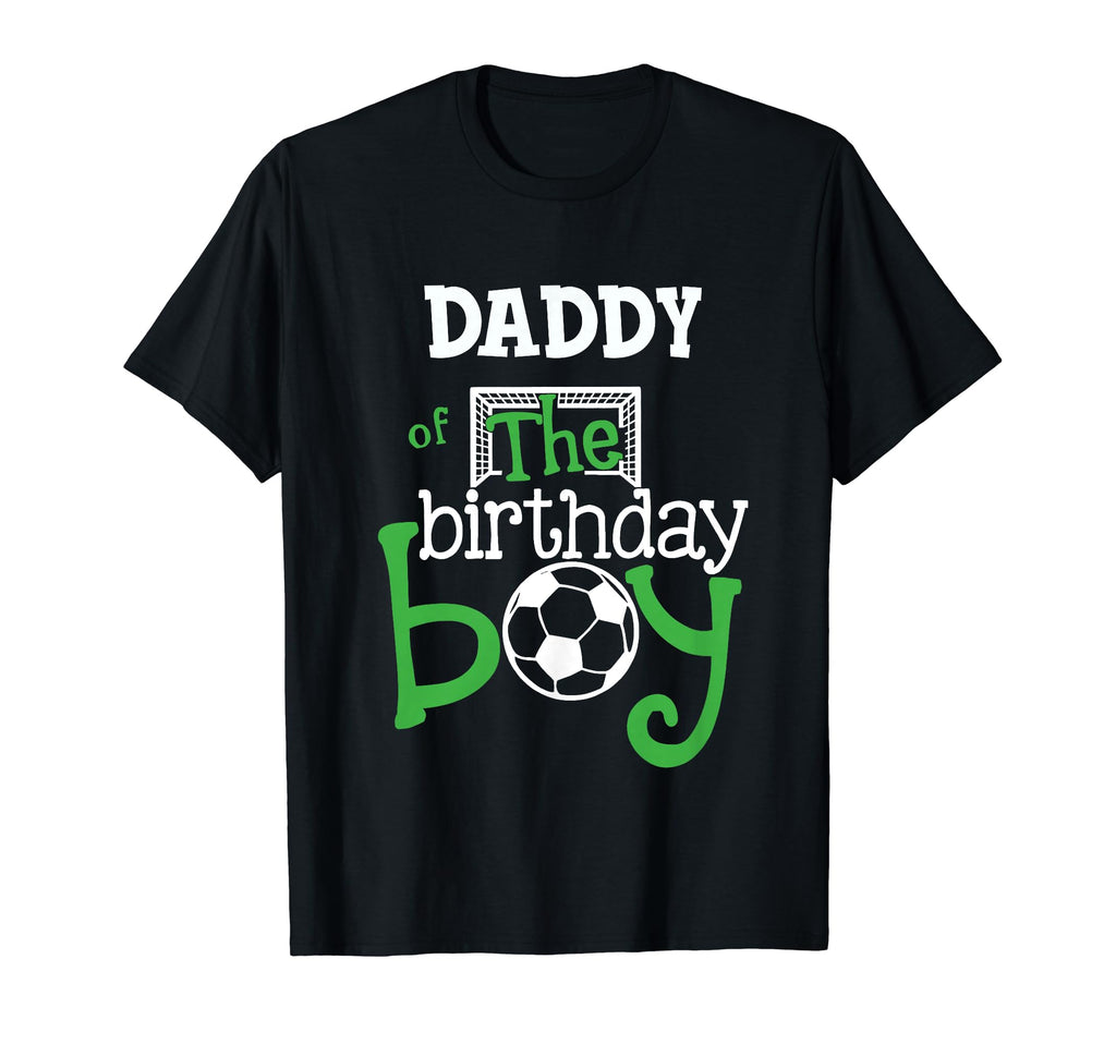 Daddy Birthday Soccer Player T-Shirt - Casual Everyday Wear Men Women