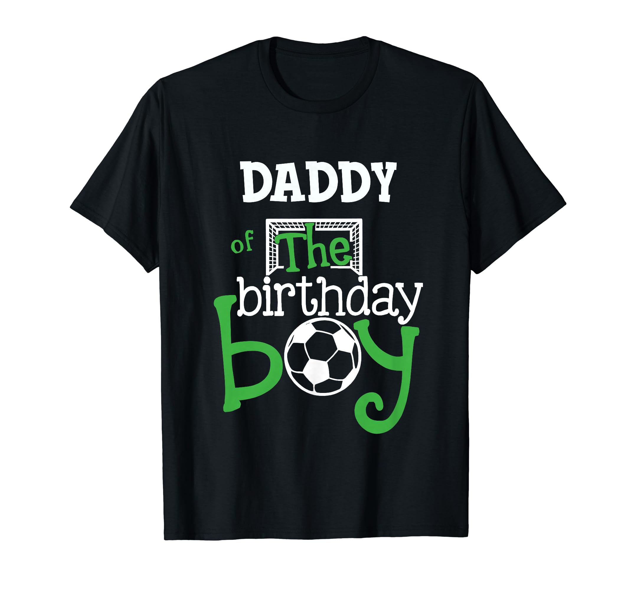Daddy Birthday Soccer Player T-Shirt - Casual Everyday Wear Men Women
