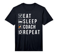 Mens Eat Sleep Coach Repeat Sports Coach T-Shirt - Graphic Print Men Women