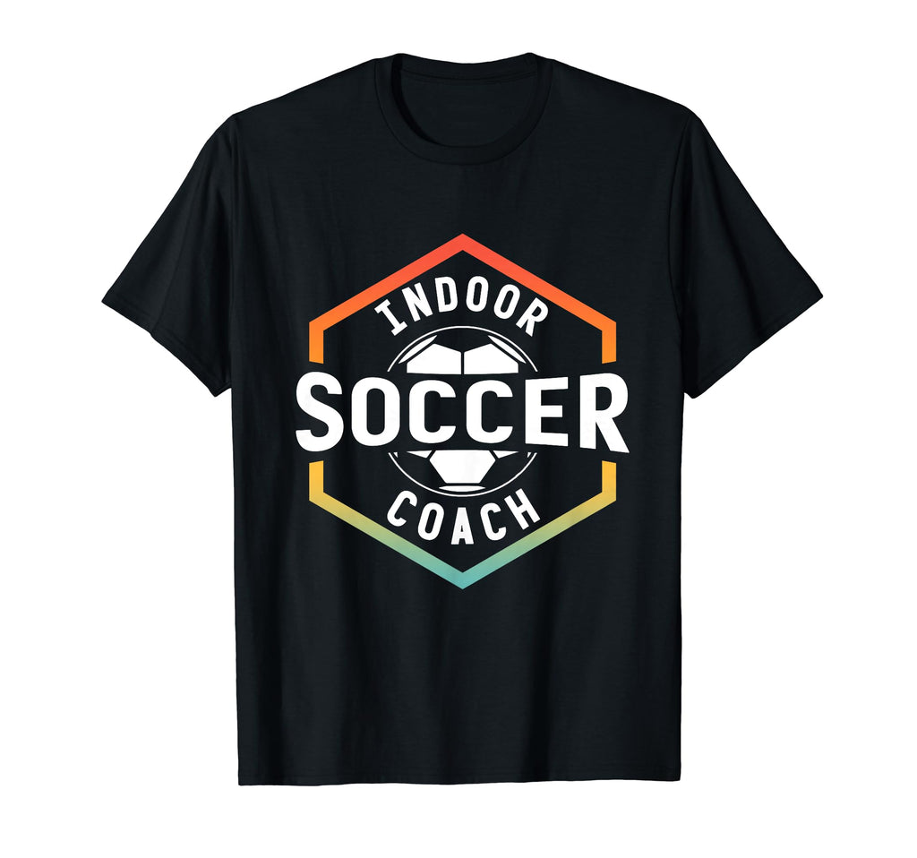 Indoor Soccer Coach Lover Team T-Shirt - Custom Art Print Men Women