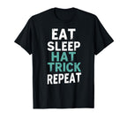 Soccer Eat Sleep Hat Trick Repeat Ice T-Shirt - Fun Novelty Design Unisex
