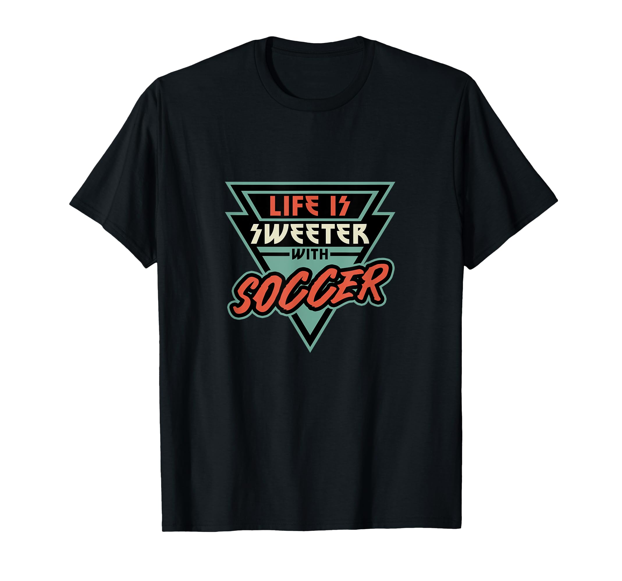 Soccer Life Is Sweeter Soccer Soccer Fan T-Shirt - Graphic Print for Adults