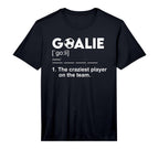 Goalie Definition Soccer Goalkeeper T-Shirt - Novelty Apparel Men Women