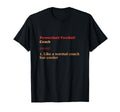 Powerchair Football Coach Definition Funny T-Shirt - Trendy Graphic Unisex