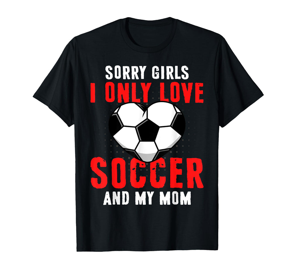 Funny Valentines Day Soccer I Only T-Shirt - Unique Graphic for Adults