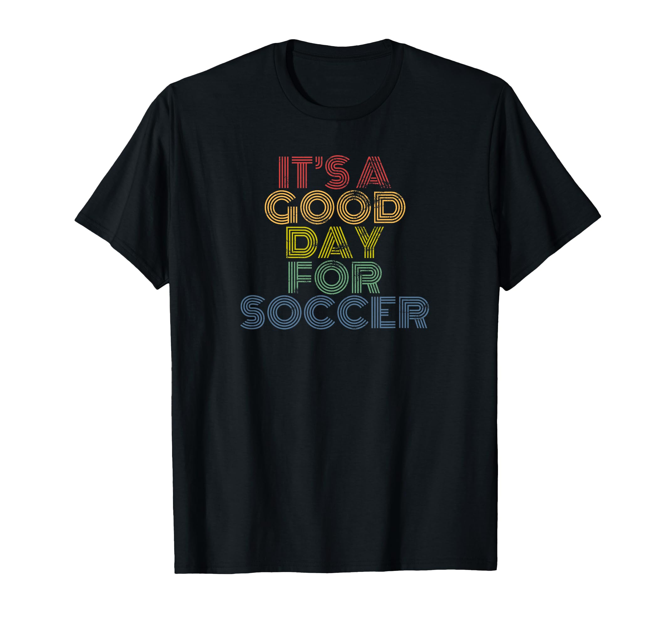 Its Good Day Soccer 70S Distressed T-Shirt - Fun Novelty Design for Adults