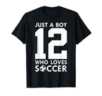 Just Who Loves 12 Years Soccer 12Th Birthday T-Shirt - Graphic Print Unisex