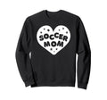 Soccer Sports Funny Soccer Mom Sweatshirt - Custom Art Print Men Women