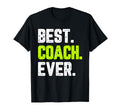 Best Coach Ever Funny Gift T-Shirt - Novelty Apparel Unisex
