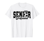 Senior Girlfriend Soccer 2026 Senior T-Shirt - Novelty Apparel for Adults