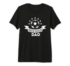 Proud Soccer Dad Father Sport T-Shirt - Casual Everyday Wear for Adults