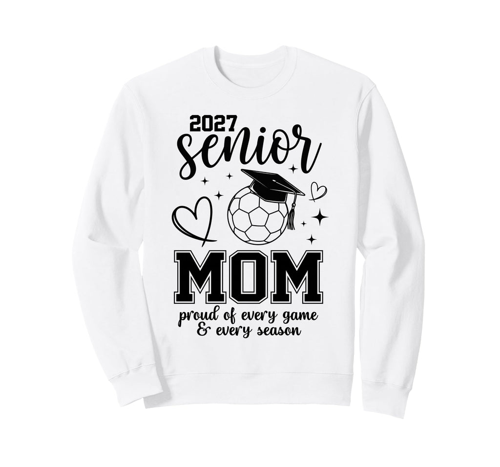2027 Senior Soccer Mom Proud Family Sweatshirt - Custom Art Print Unisex