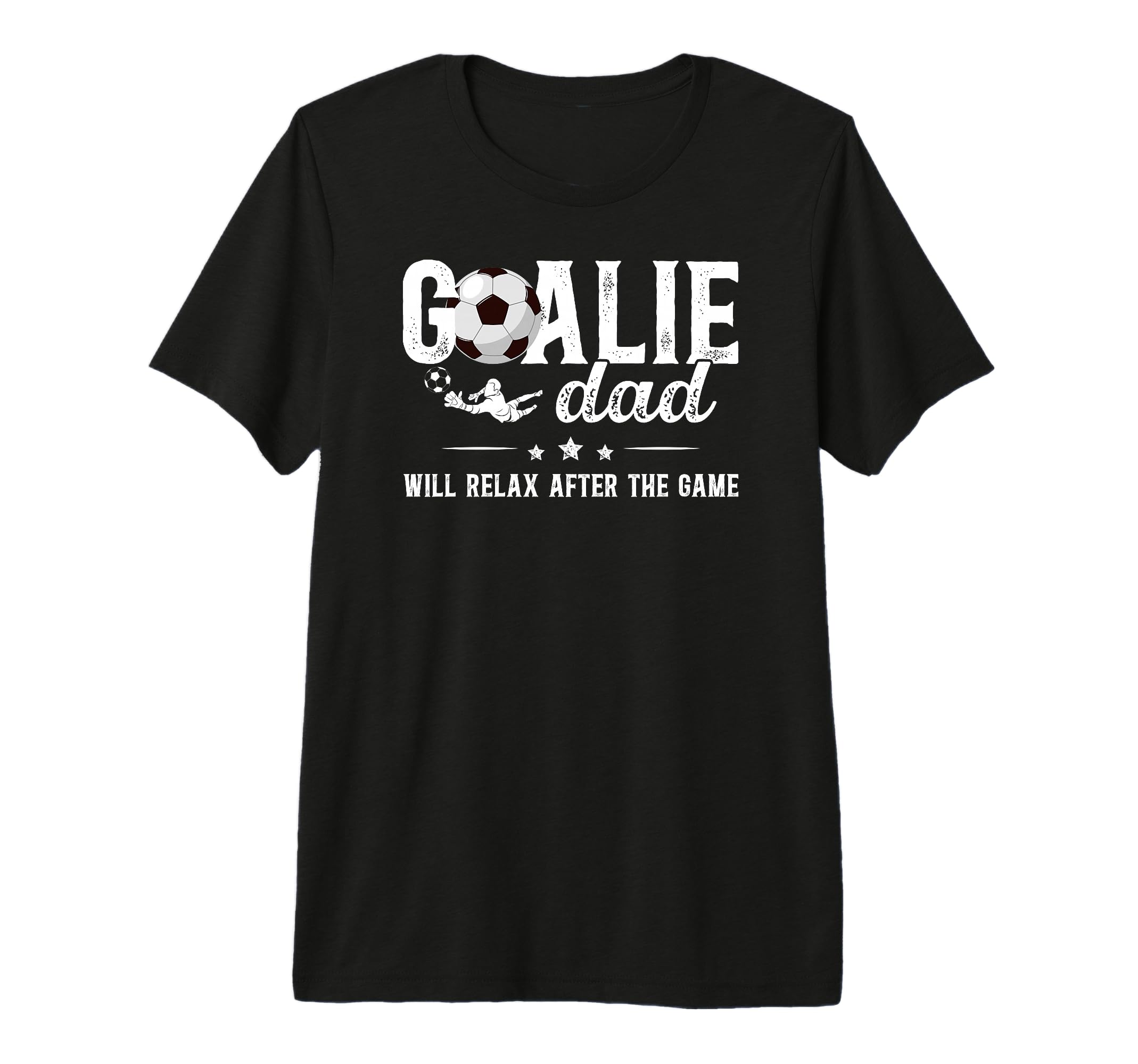 Mens Funny Soccer Goalie Dad Soccer T-Shirt - Novelty Apparel Unisex