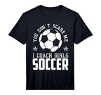Mens Mens Funny Soccer Coach You Dont T-Shirt - Trendy Graphic Men Women