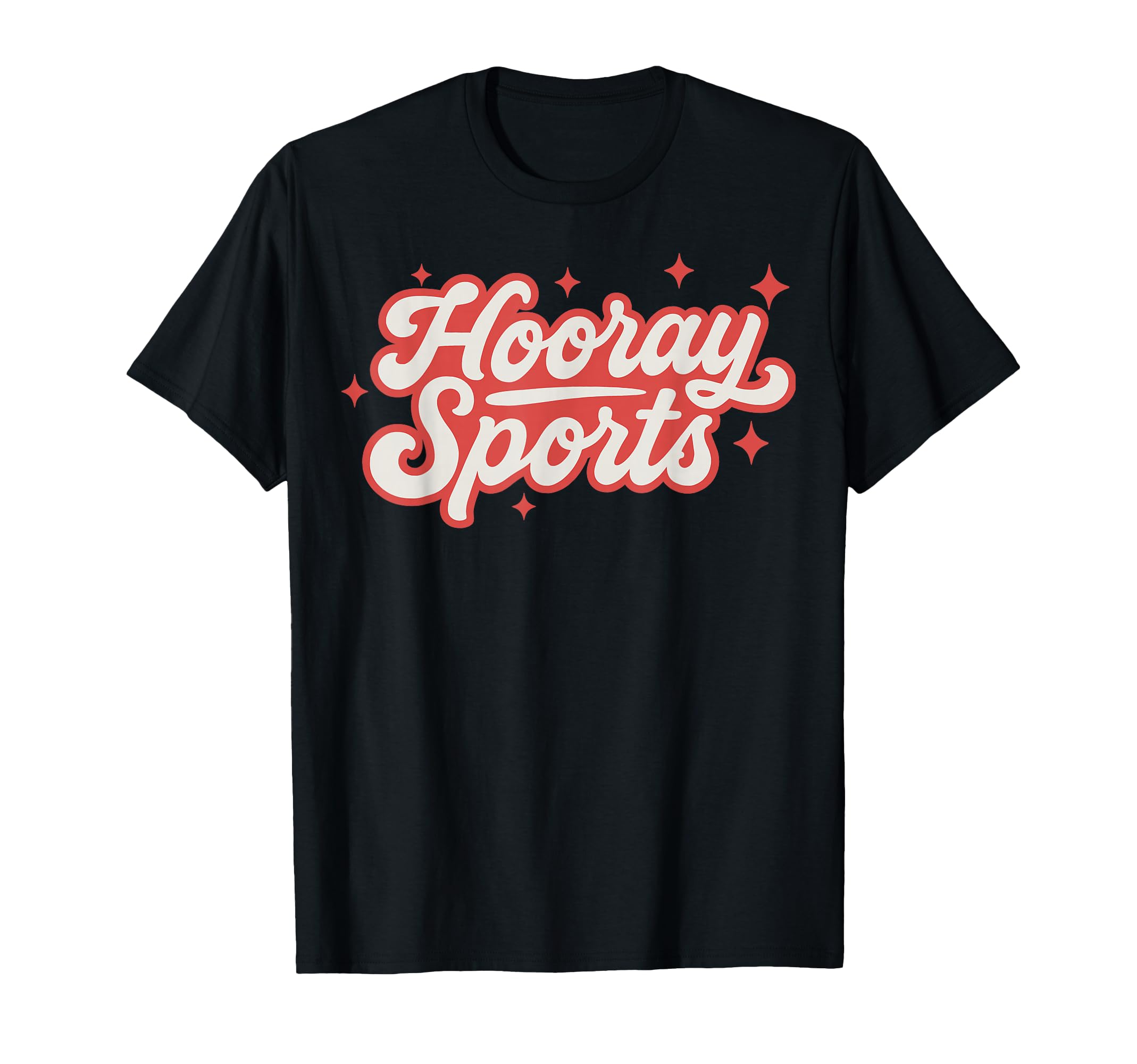 Funny Hooray Sports Fan Game Day T-Shirt - Novelty Apparel Unisex