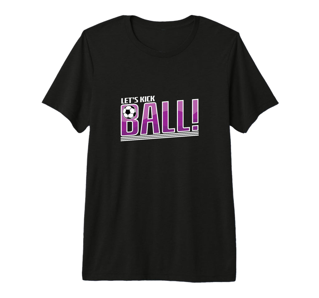 Soccer Let S Kick Ball Tri Blend T-Shirt - Custom Art Print for Adults