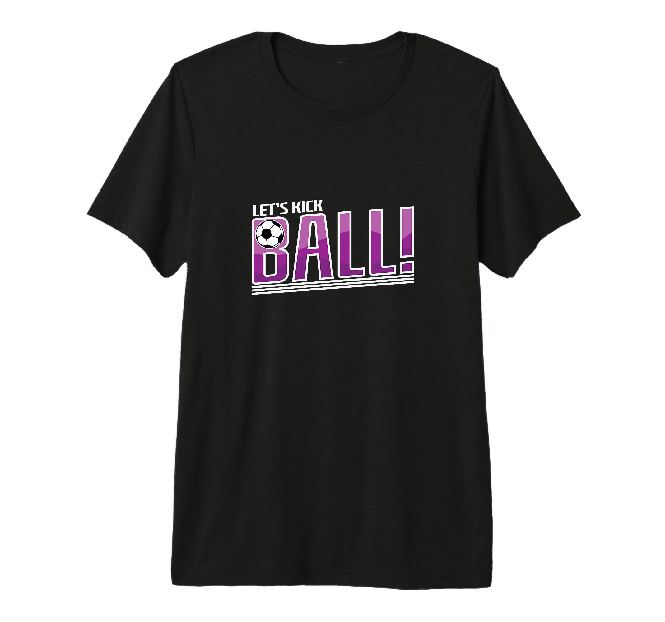 Soccer Let S Kick Ball Tri Blend T-Shirt - Custom Art Print for Adults
