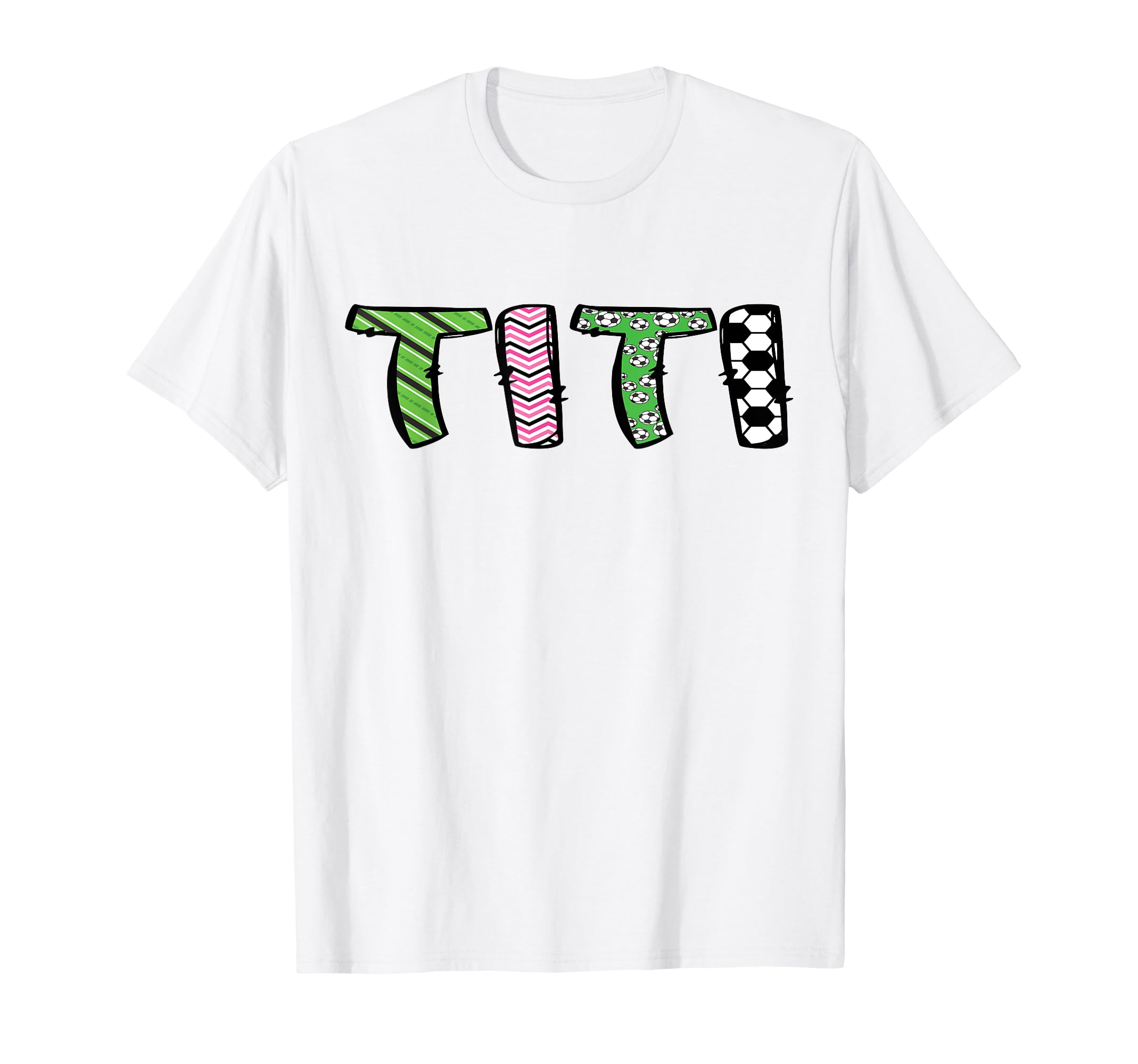 Soccer Titi Funny Soccer Birthday Family T-Shirt - Custom Art Print Unisex