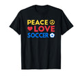 Peace Love Soccer Funny Soccer Mom T-Shirt - Casual Everyday Wear Unisex