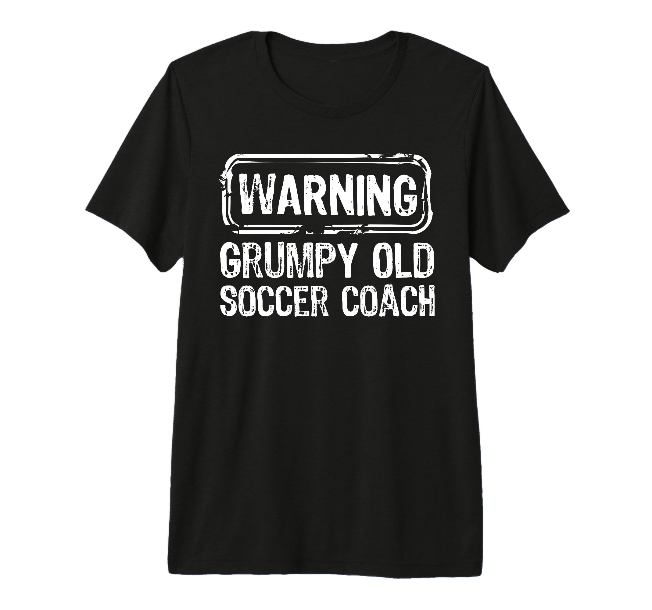 Warning Grumpy Old Soccer Coach Sarcasm T-Shirt - Streetwear Style Unisex